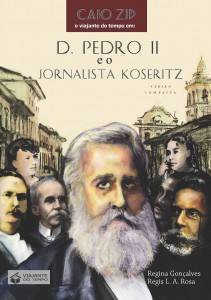 D Pedro II e o Jornalista Koseritz_VC capa frontal